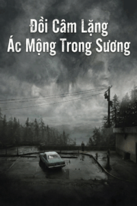 Đồi Câm Lặng Ác Mộng Trong Sương Silent Hill 2