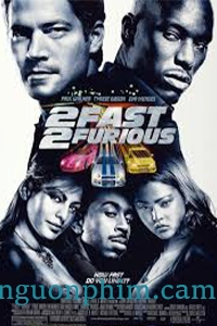 Quá Nhanh Quá Nguy Hiểm 2 (2 Fast 2 Furious)