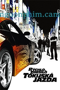 Quá Nhanh Quá Nguy Hiểm 3 (The Fast and the Furious: Tokyo Drift)