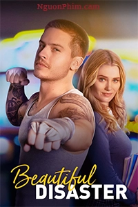 Thảm Họa Hoàn Mĩ (Sát Gái)-Beautiful Disaster