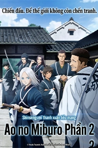 Ao no Miburo Phần 2 (The Blue Wolves of Miburo) - nguonphimhd