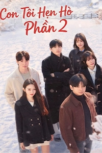Con Tôi Hẹn Hò Phần 2