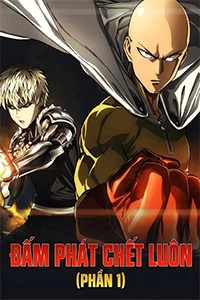 Đấm Phát Chết Luôn Phần 1