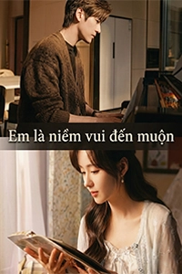 Em là niềm vui đến muộn