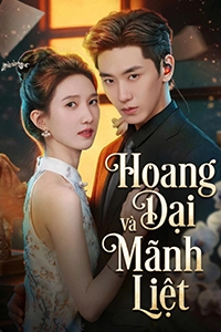 Hoang Dại Và Mãnh Liệt