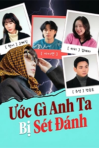 Ước Gì Anh Ta Bị Sét Đánh