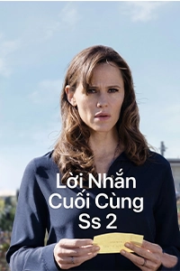 Lời Nhắn Cuối Cùng Ss 2 mới nhất - nguonphim