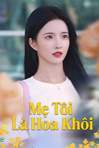 Mẹ Tôi Là Hoa Khôi