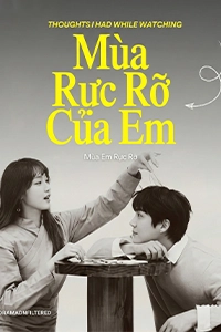 Mùa Rực Rỡ Của Em (Mùa Em Rực Rỡ)