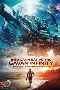 Siêu Cảnh Sát Vũ Trụ Gavan Infinity