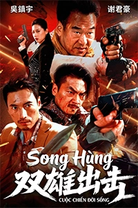 Song Hùng Xuất Kích