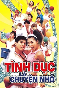 Tình Dục Là Chuyện Nhỏ