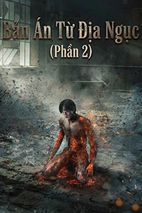 Bản Án Từ Địa Ngục (Phần 2)