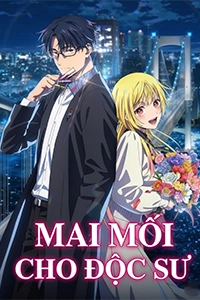 Mai Mối Cho Độc Sư