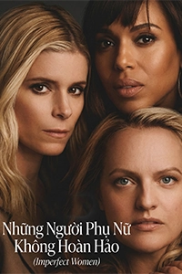 Những Người Phụ Nữ Không Hoàn Hảo